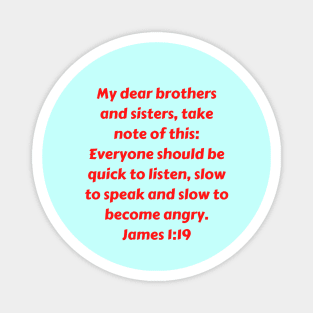 Bible Verse James 1:19 Magnet